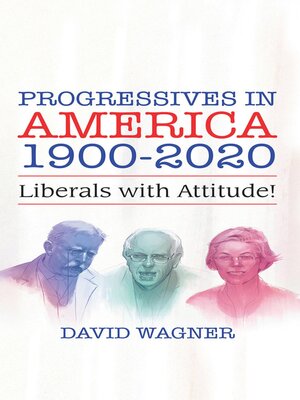cover image of PROGRESSIVES IN AMERICA 1900-2020